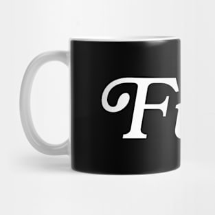 Fuck Stylized Mug